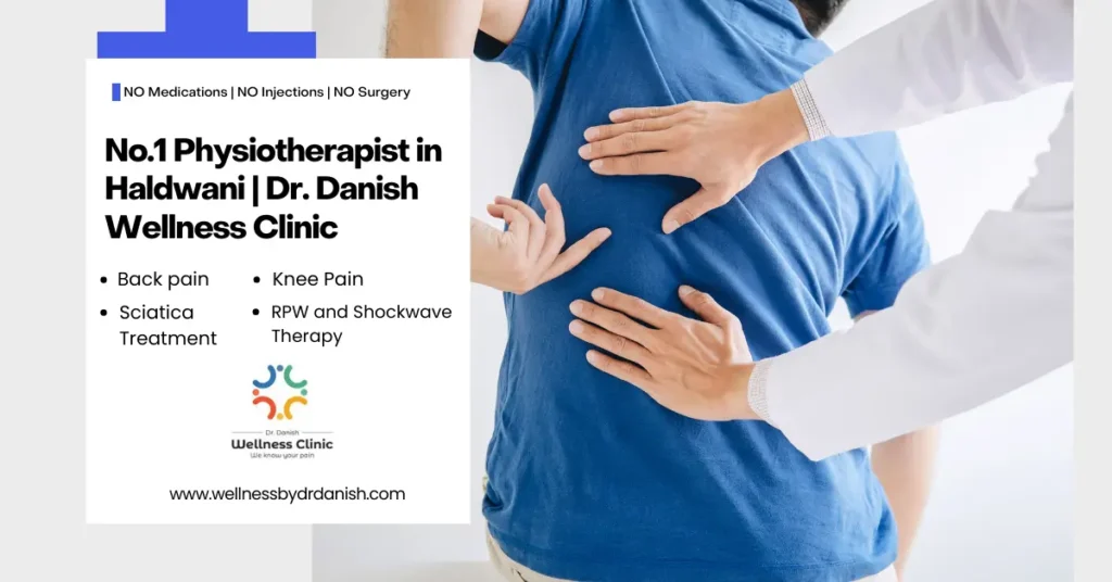 Number 1 Physiotherapist in Haldwani-dr danish wellness clinic